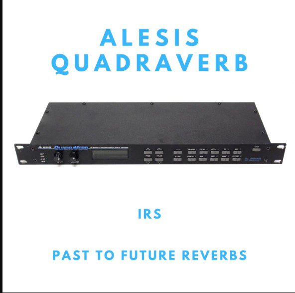 PastToFutureReverbs Alesis Quadraverb