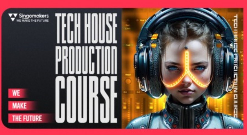 Singomakers Tech House Production Course