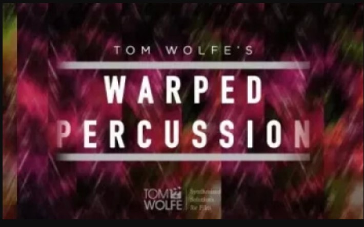 Tom Wolfe's Warped Percussion Soundtoys 5 Effect Rack Presets