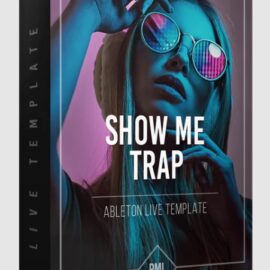 PML Show me – Logic Type Trap Ableton Template (Premium)