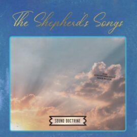 Sound Doctrine The Shepherd’s Songs (Premium)