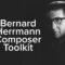 Spitfire Audio Bernard Herrmann Composer Toolkit [KONTAKT] (Premium)