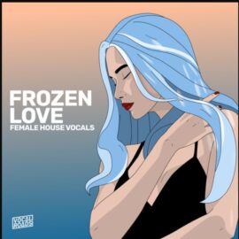 Vocal Roads Frozen Love: Female House Vocals (Premium)