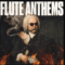 DopeBoyzMuzic Flute Anthems (Premium)