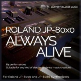 Mystery Islands Roland JP-80×0 Always Alive Soundset (Premium)