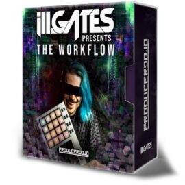 Producer Dojo ill Gates Presents The Workflow Workshop (Premium)