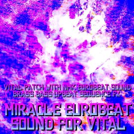 DTXFiles.nmk MiracleEurobeatSound for Vital (Premium)