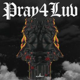 Blvckout Pray4Luv (Premium)