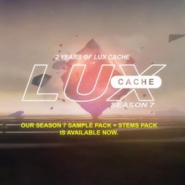 Lux Cache Season 7 Samples and Stems (Premium)