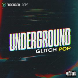 Producer Loops Underground Glitch Pop (Premium)