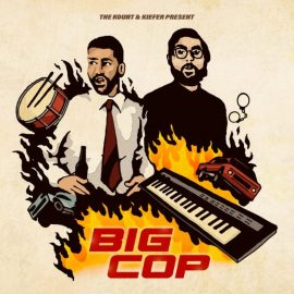 The Kount and Kiefer Present: Big Cop (Premium)