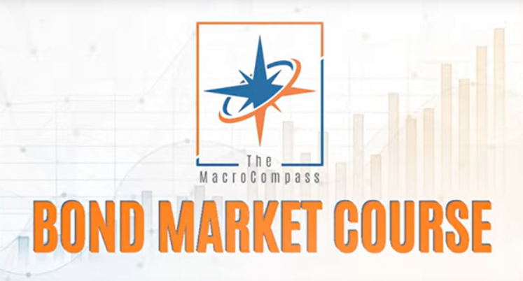 The MacroCompass – Bond Market Course