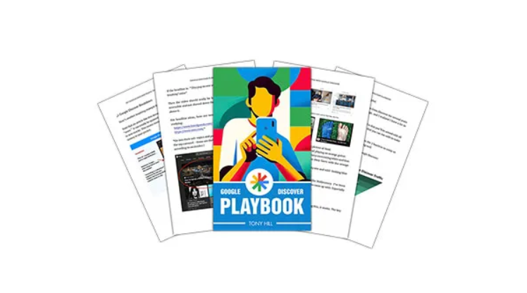 Tony Hill – Google Discover Playbook