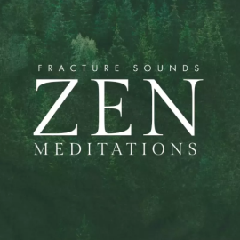 Fracture Sounds Zen: Meditations v1.0.1 KONTAKT (Premium)