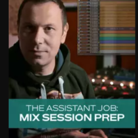 Groove3 The Assistant Job: Mix Session Prep TUTORiAL (Premium)