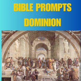 Bible Prompts Dominion – Discover 550 Bible Prompts Ready to Create Childrens Stories (Premium)