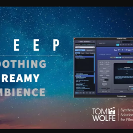 Tom Wolfe Sleep Binaural Edition Omnisphere Presets (Premium)