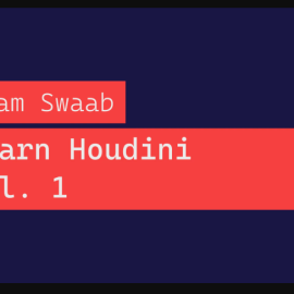 Helloluxx Adam Swaab – Learn Houdini volumes 1-3 (Premium)