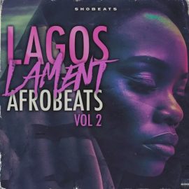 Shobeats Lagos Lament 2 – Afrobeats (Premium)