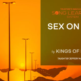 Truefire Jeffery Marshall’s Song Lesson: Sex On Fire by Kings Of Leon Tutorial (Premium)