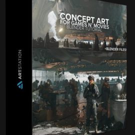 ArtStation – Concept Art for Games N’ Movies in Blender (Premium)