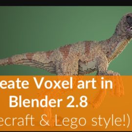 CGCookie – Creating Detailed Voxel Art in Blender 2.8 (Premium)