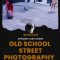 Photowhoa – Old School Street Photography Class: For Photos That Remain In Time (Premium)