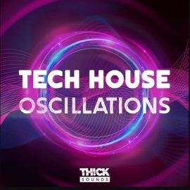 Thick Sounds Tech House Oscillations (Premium)