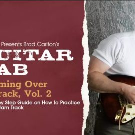 Truefire Brad Carlton’s Guitar Lab: Jamming Over A Track, Vol. 2 Tutorial (Premium)