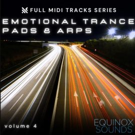 Equinox Sounds Full MIDI Tracks Series: Emotional Trance Pads & Arps Vol 4 (Premium)