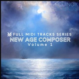 Equinox Sounds Full MIDI Tracks Series: New Age Composer Vol 1 (Premium)